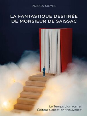 cover image of La fantastique destinée de monsieur de Saissac